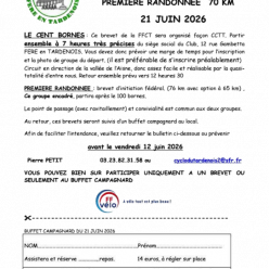 Le 100 bornes et Première randonnée : Brevet d'initiation fédéral (76 km avec option à 65 km) Participation inscription FFCT 13 € NON LICENCIES 6 € Partir ensemble à 7 heures très précises du siège social du CLUB, 12rue Gambetta FERE-EN-TARDENOIS, Afin de